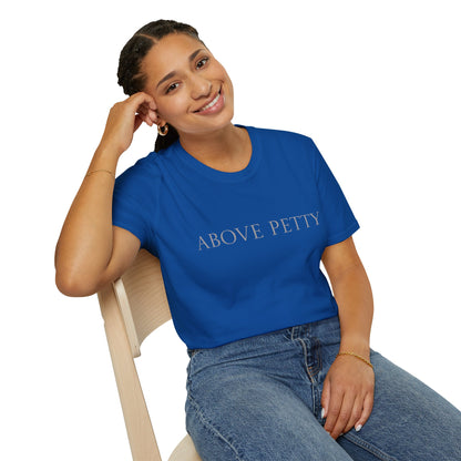 Above Petty Minimal Script T-Shirt