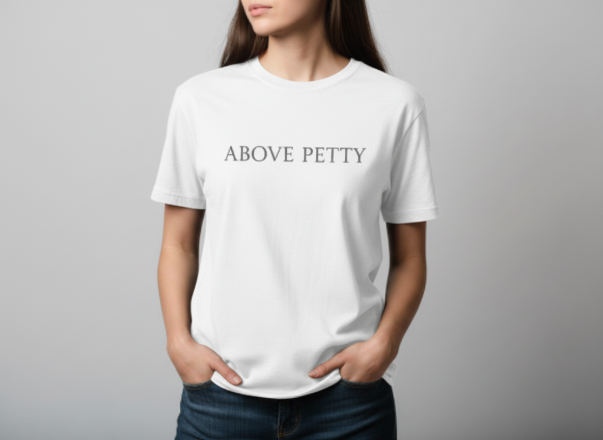 Above Petty Minimal Script T-Shirt