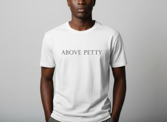 Above Petty Minimal Script T-Shirt